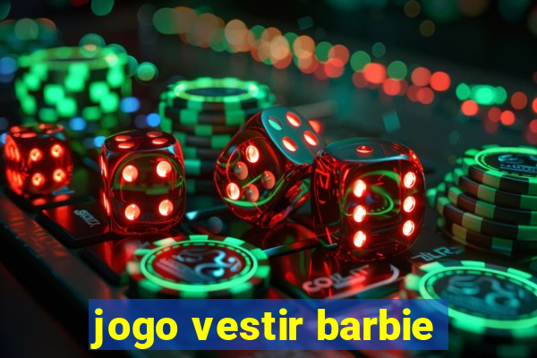 jogo vestir barbie