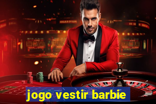 jogo vestir barbie