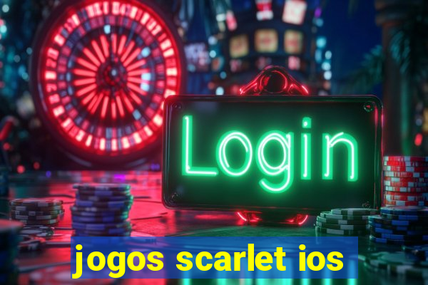 jogos scarlet ios