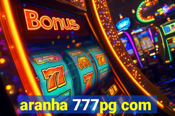 aranha 777pg com