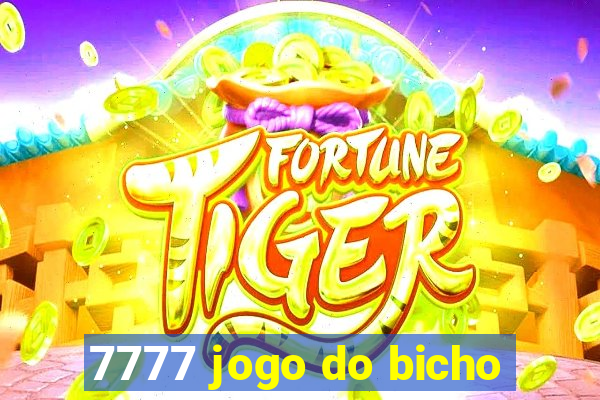 7777 jogo do bicho