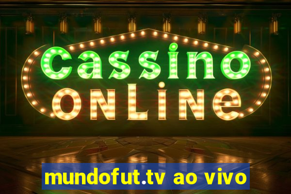 mundofut.tv ao vivo