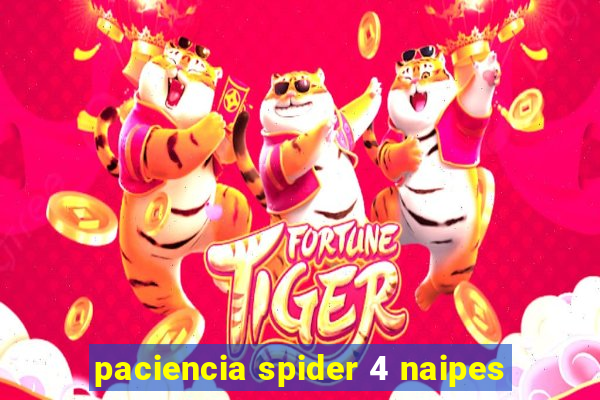 paciencia spider 4 naipes