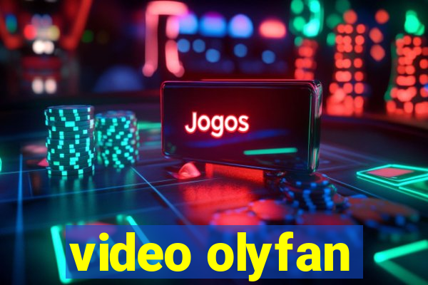 video olyfan