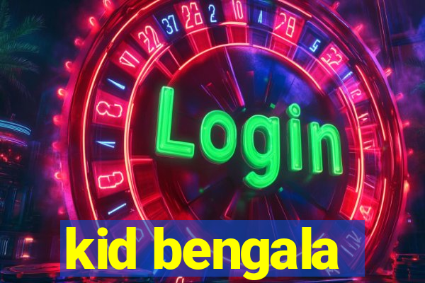 kid bengala