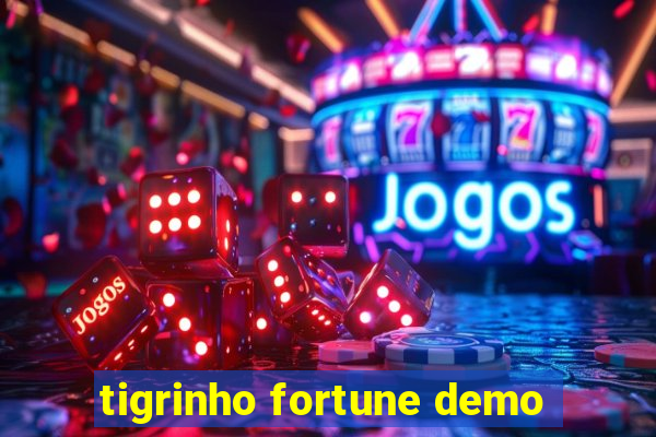 tigrinho fortune demo