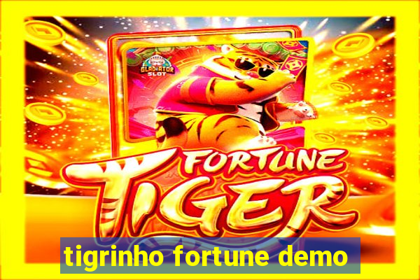 tigrinho fortune demo