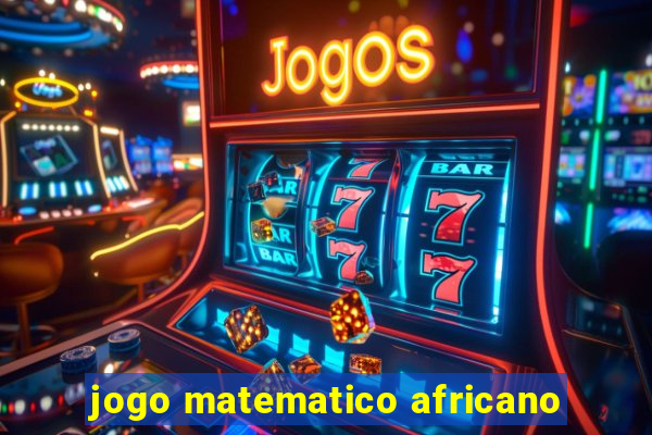 jogo matematico africano