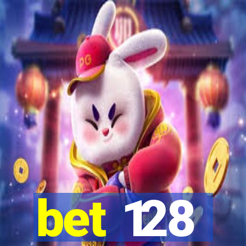 bet 128