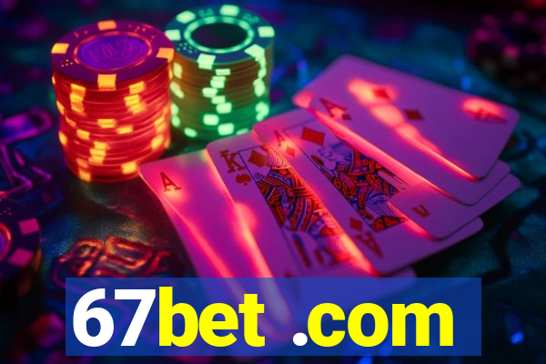 67bet .com