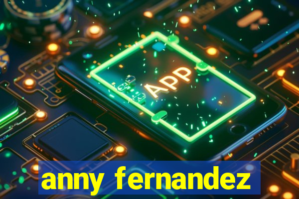 anny fernandez