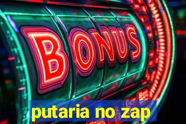 putaria no zap