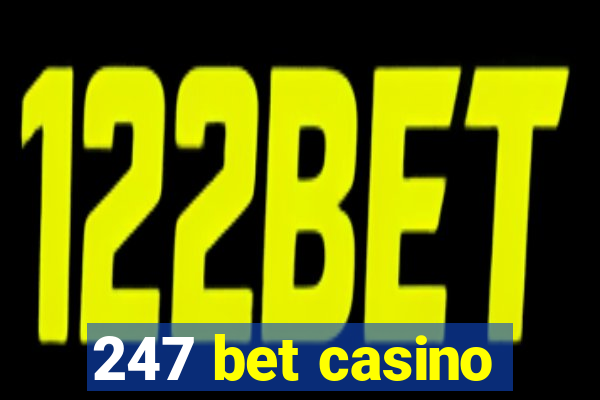 247 bet casino