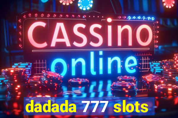 dadada 777 slots