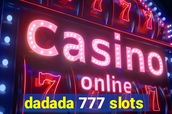 dadada 777 slots