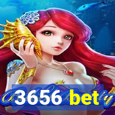 3656 bet