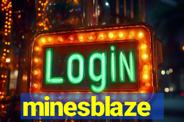 minesblaze