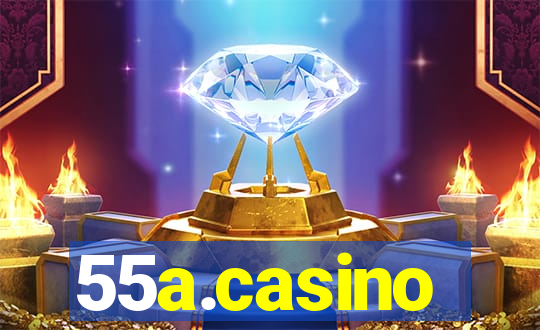 55a.casino