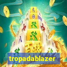 tropadablazer