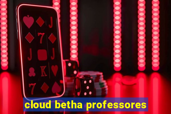 cloud betha professores