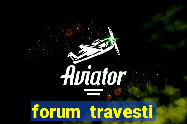 forum travesti porto alegre