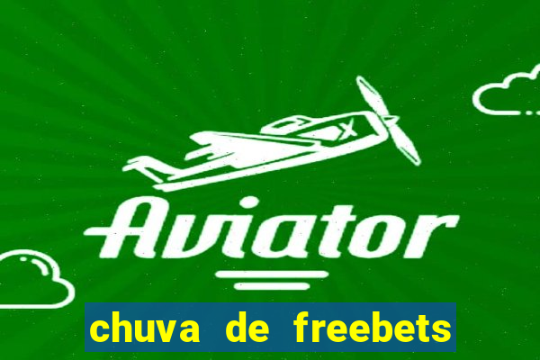 chuva de freebets no aviator