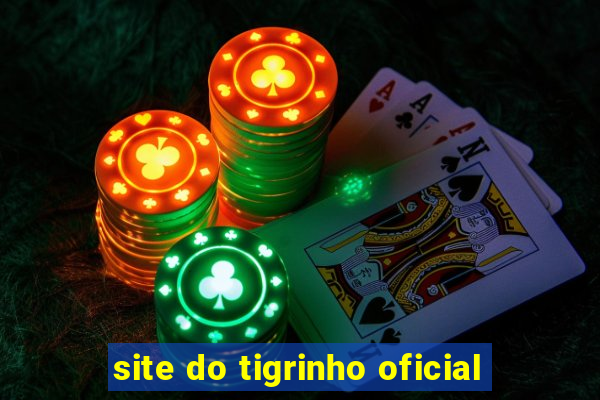 site do tigrinho oficial