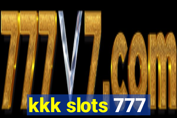 kkk slots 777