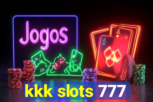 kkk slots 777