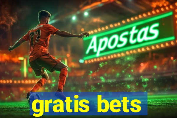 gratis bets