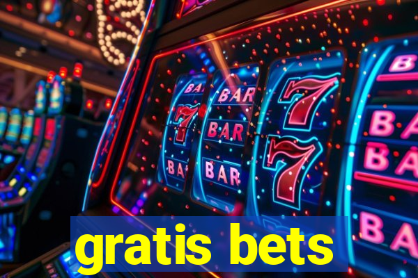 gratis bets