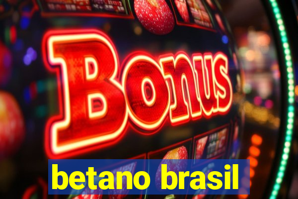 betano brasil