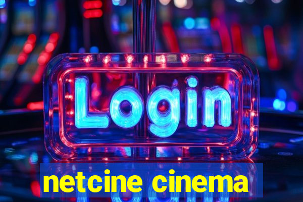 netcine cinema