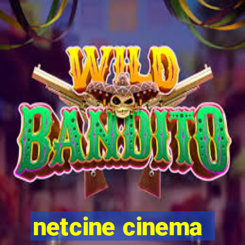 netcine cinema