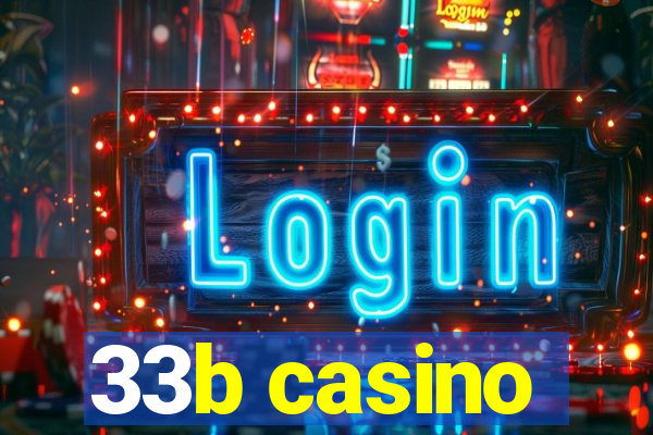 33b casino