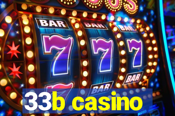 33b casino