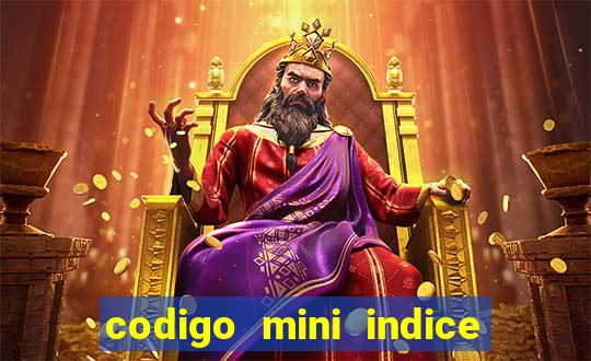 codigo mini indice setembro 2024