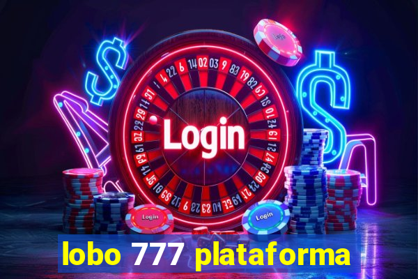 lobo 777 plataforma