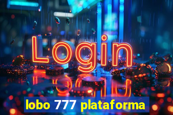 lobo 777 plataforma