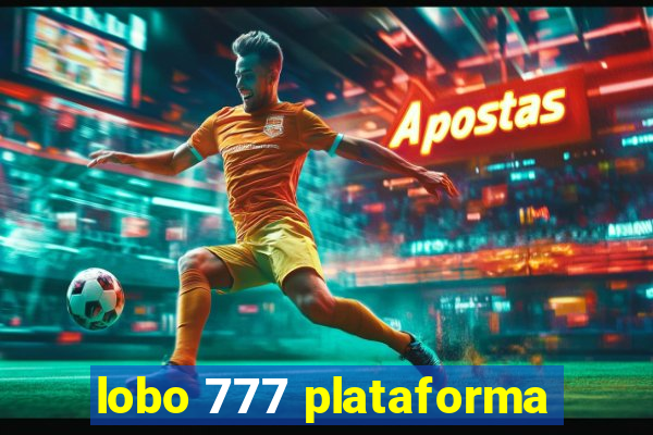 lobo 777 plataforma