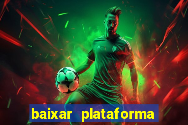 baixar plataforma nova do jogo do tigre