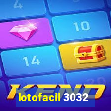 lotofacil 3032