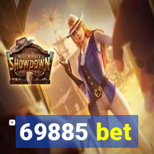 69885 bet