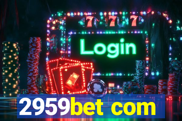 2959bet com