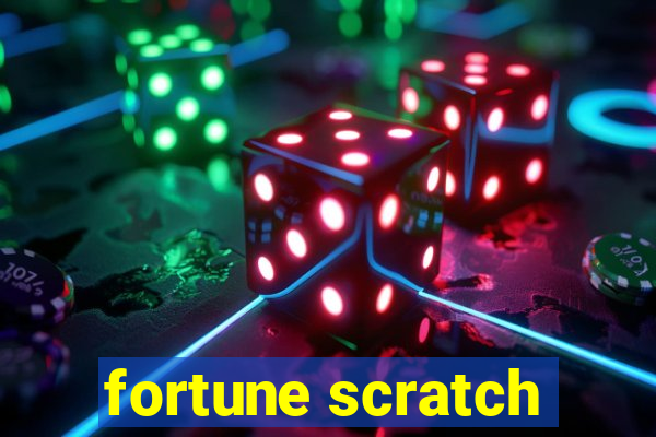 fortune scratch