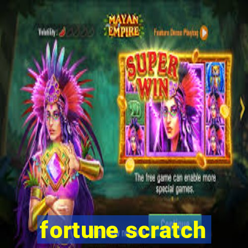 fortune scratch