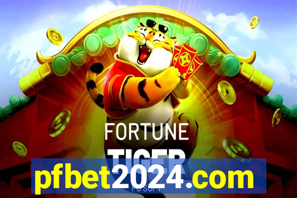 pfbet2024.com