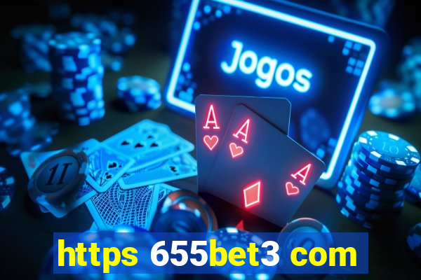 https 655bet3 com