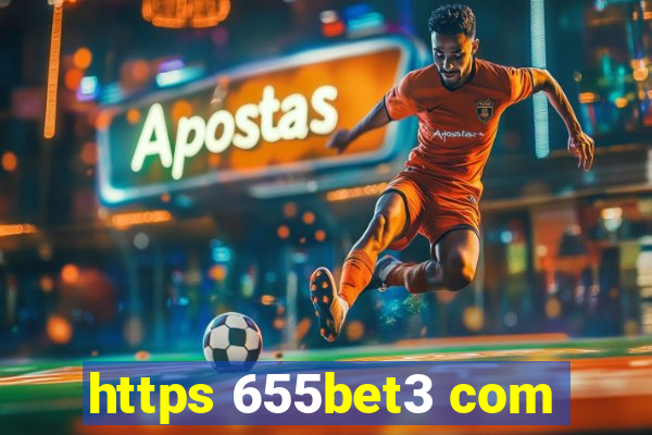 https 655bet3 com