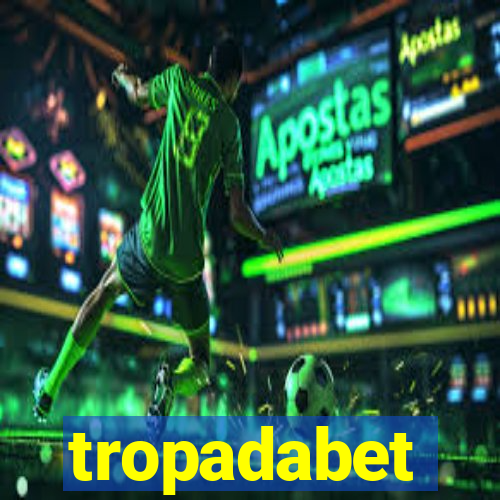 tropadabet